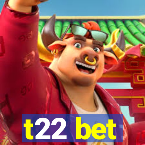 t22 bet